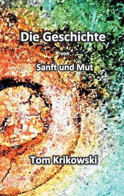 Die Geschichte von Sanft und Mut (eBook, ePUB)