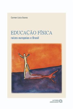 Educação física (eBook, ePUB) - Soares, Carmen Lúcia