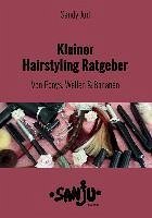 Kleiner Hairstyling Ratgeber (eBook, ePUB)