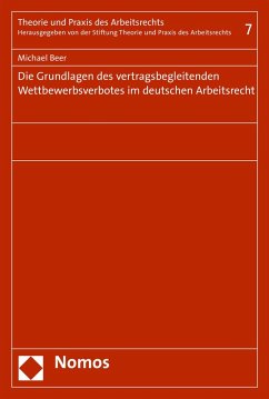 Die Grundlagen des vertragsbegleitenden Wettbewerbsverbotes im deutschen Arbeitsrecht (eBook, PDF) - Beer, Michael