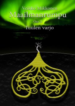 Maailmanrumpu - osa 2 (eBook, ePUB) - Mikkonen, Veikko