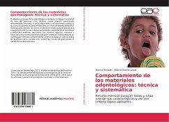 Comportamiento de los materiales odontológicos: técnica y sistemática - Moradas, Marcos;Álvarez López, Beatriz