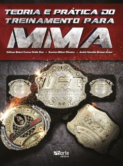 Teoria e prática do treinamento para MMA (eBook, ePUB) - Dias, Stéfane Beloni Correa Dielle; Oliveira, Everton Bittar; Júnior, André Geraldo Brauer