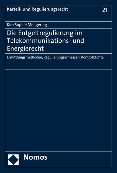 Die Entgeltregulierung im Telekommunikations- und Energierecht (eBook, PDF)