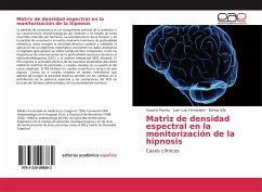 Matriz de densidad espectral en la monitorización de la hipnosis - Pacreu, Susana;Fernández, Juan Luis;Vilà, Esther