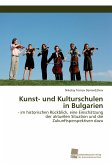 Kunst- und Kulturschulen in Bulgarien Kunst- und Kulturschulen in Bulgarien