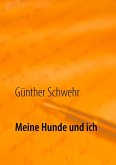 Meine Hunde und ich (eBook, ePUB)