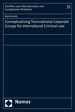 Conceptualising Transnational Corporate Groups for International Criminal Law (eBook, PDF) - Kuntz, Marie