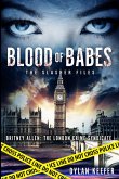 Blood of Babes: The Slasher Files (Britney Allen: The London Crime Syndicate, #1) (eBook, ePUB)