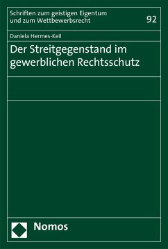 Der Streitgegenstand im gewerblichen Rechtsschutz (eBook, PDF) Cover Der Streitgegenstand im gewerblichen Rechtsschutz (eBook, PDF)