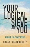 Your Logical Sieve and You (eBook, ePUB)