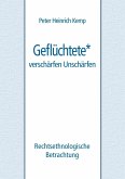 Geflüchtete - verschärfen Unschärfen (eBook, ePUB)