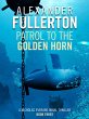 Patrol to the Golden Horn (eBook, ePUB) - Bild 1