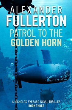 Patrol to the Golden Horn (eBook, ePUB) - Fullerton, Alexander
