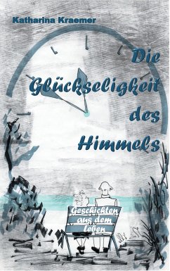 Die Glückseligkeit des Himmels (eBook, ePUB)