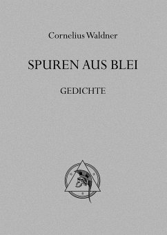 Spuren aus Blei (eBook, ePUB) - Waldner, Cornelius
