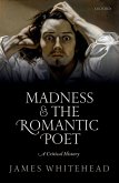 Madness and the Romantic Poet (eBook, ePUB)
