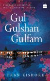 Gul Gulshan Gulfam (eBook, ePUB) Gul Gulshan Gulfam (eBook, ePUB)