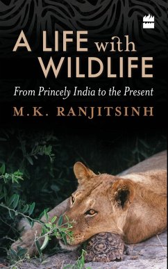 A Life with Wildlife (eBook, ePUB) - Ranjitsinh, M. K.