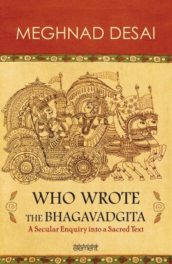 Who Wrote the Bhagavadgita (eBook, ePUB) - Desai, Meghnad