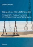 Biographie und Reproduktionsmedizin (eBook, PDF)
