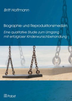 Biographie und Reproduktionsmedizin (eBook, PDF) - Hoffmann, Britt