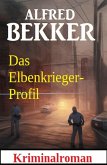 Alfred Bekker - Das Elbenkrieger-Profil (eBook, ePUB)