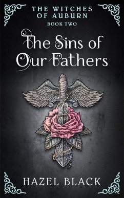 The Sins of Our Fathers (The Witches of Auburn) (eBook, ePUB) - Black, Hazel