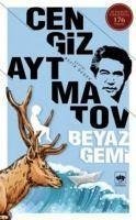 Beyaz Gemi - Aytmatov, Cengiz