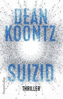 Suizid / Jane Hawk Bd.1 - Koontz, Dean