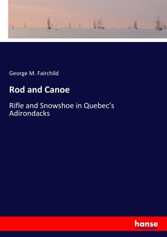 Rod and Canoe - Fairchild, George M.