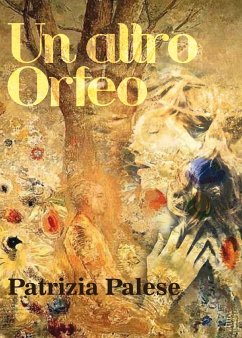 Un altro Orfeo (eBook, ePUB) - Palese, Patrizia