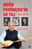 Dogu Perincekin 50 Yili