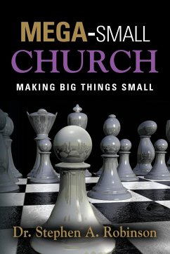 MEGA-SMALL CHURCH - Robinson, Stephen A.