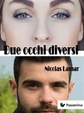 Due occhi diversi (eBook, ePUB)
