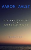 Die Entführung von Berthold Weide (eBook, ePUB)