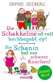 Die Schakkeline ist voll hochbegabt, ey & Die Schanin hat nur schwere Knochen! (eBook, ePUB)