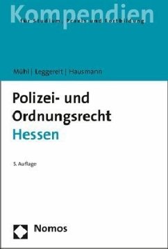 Polizei- und Ordnungsrecht Hessen - Hausmann, Winfried;Mühl, Lothar;Leggereit, Rainer