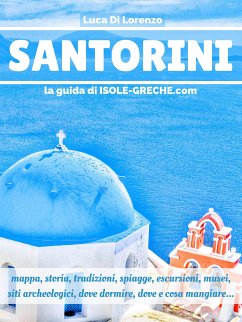 Santorini - La guida di isole-greche.com (eBook, ePUB) - Di Lorenzo, Luca