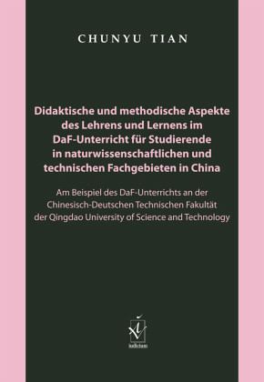 Didaktische und methodische Aspekte des Lehrens und Lernens im DaF-Unterricht für Studierende in naturwissenschaftlichen