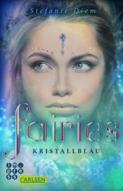 Kristallblau / Fairies Bd.1 - Diem, Stefanie