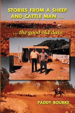 Stories from a Sheep and Cattle Man - Bourke, Paddy