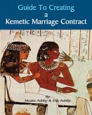 Guide to Kemetic Relationships and Creating a Kemetic Marriage Contract