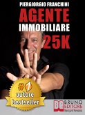 Agente Immobiliare 25k (eBook, ePUB)