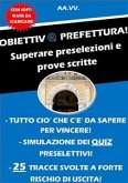 OBIETTIVO Prefettura! Superare preselezioni e prove scritte (eBook, ePUB)