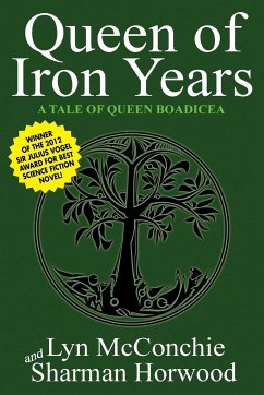 Queen of Iron Years - Mcconchie, Lyn; Horwood, Sharman