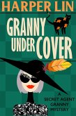 Granny Undercover (Secret Agent Granny, #2) (eBook, ePUB)