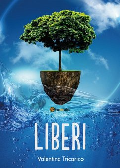 Liberi (eBook, ePUB) - Tricarico, Valentina