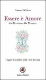 Essere è amore. Dal pensiero alla materia
