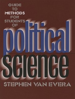Guide to Methods for Students of Political Science (eBook, ePUB) - Evera, Stephen Van